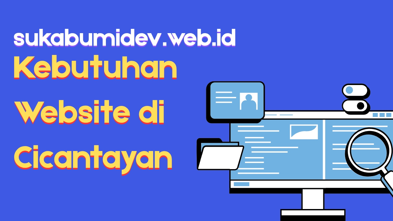 Kebutuhan Website di Cicantayan Sukabumi