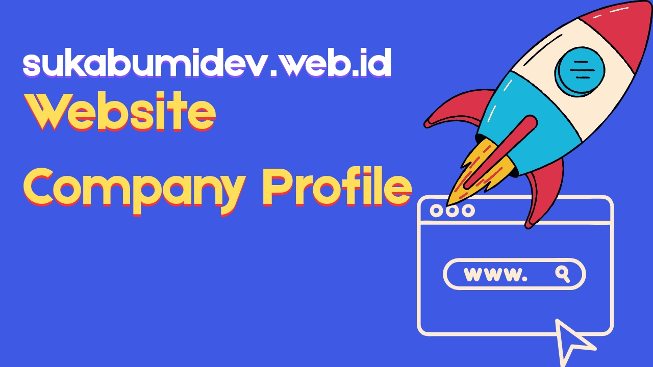 Jasa pembuatan website company profile perusahaan dan pabrik di Cidahu