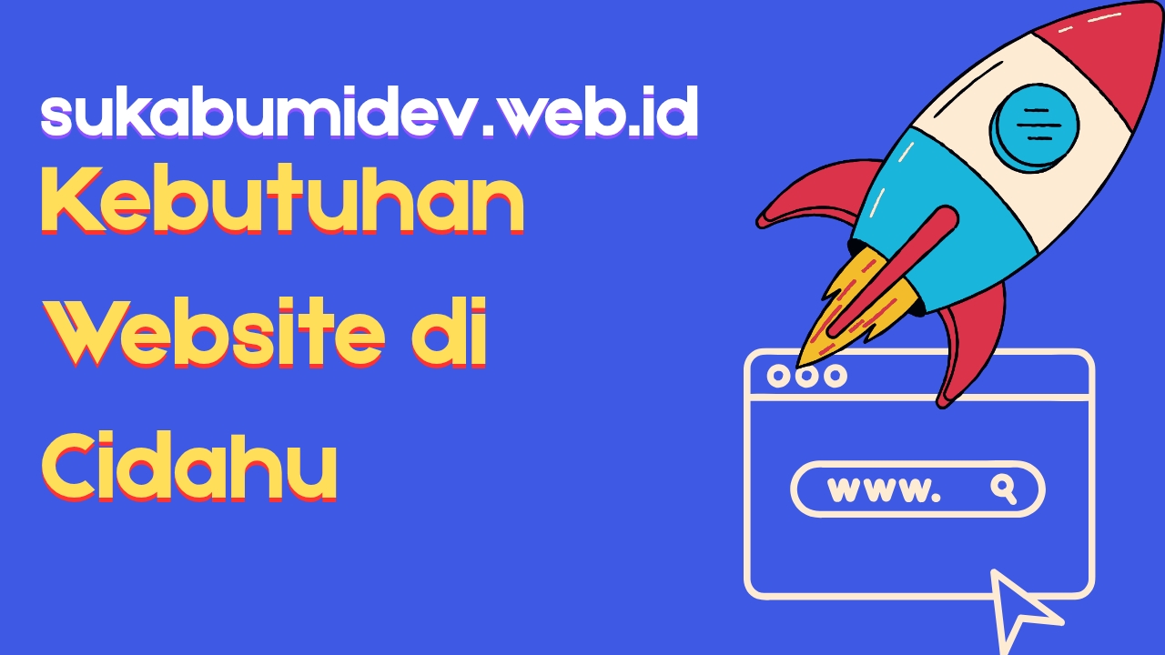 Kebutuhan Website di Cidahu Sukabumi