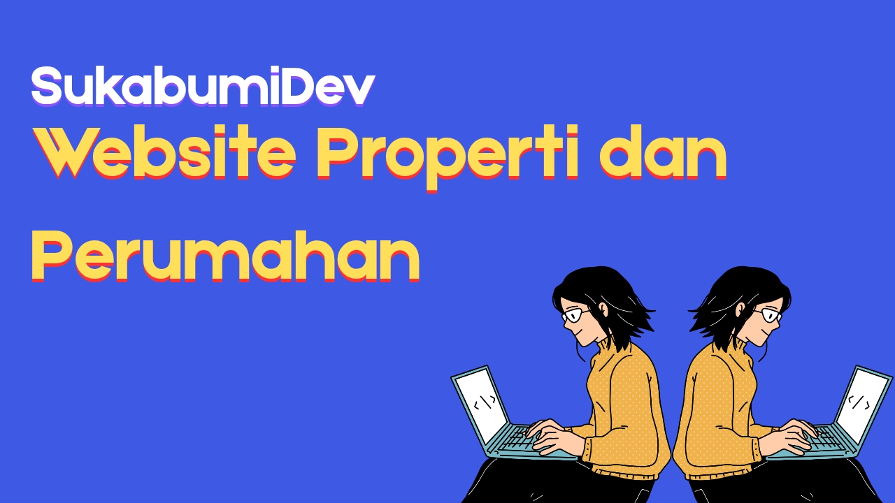 Jasa Pembuatan Website Properti di Cikembar Sukabumi