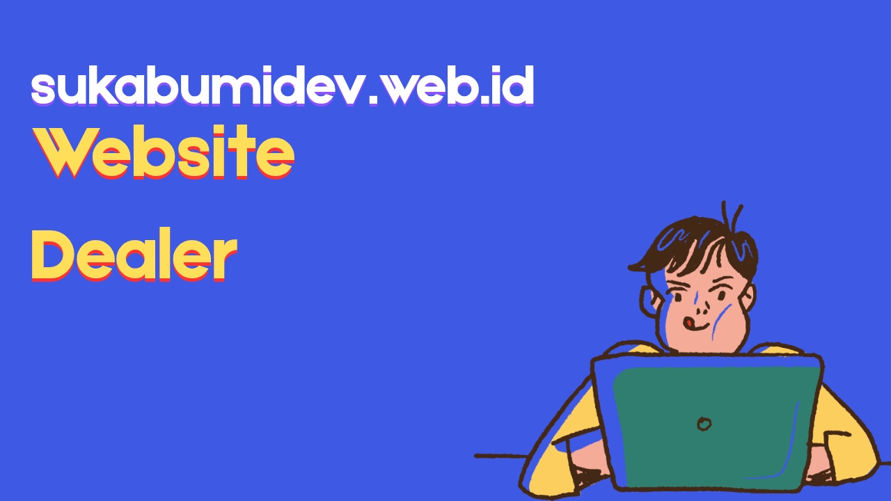 Jasa Pembuatan Website Dealer dan Showroom Kendaraan di Cikidang