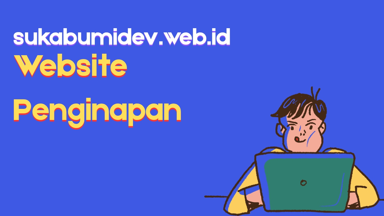 Jasa Pembuatan Website Penginapan dan Villa di Cikidang