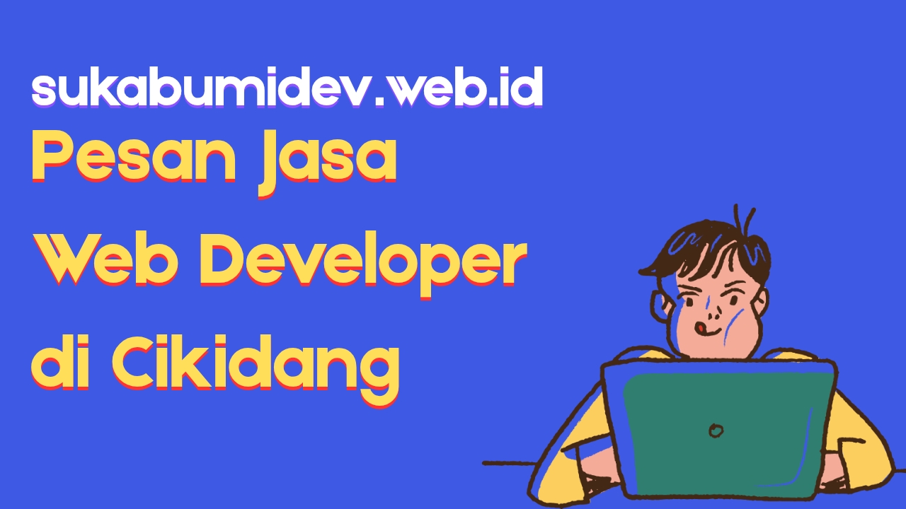 Pesan Jasa Web Developer Cikidang