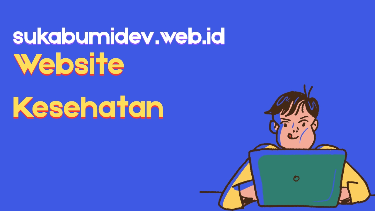 Jasa Pembuatan Website Layanan Kesehatan di Cikidang
