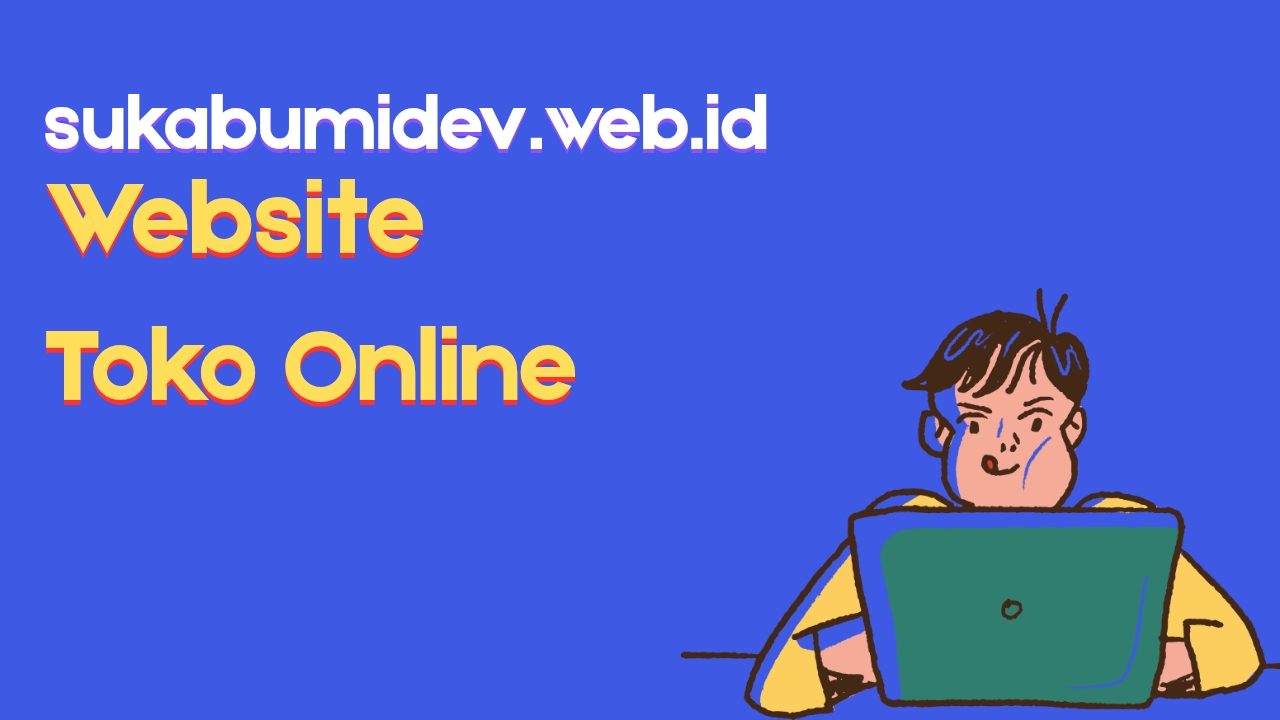 Jasa Pembuatan Website Toko Online di Cikidang