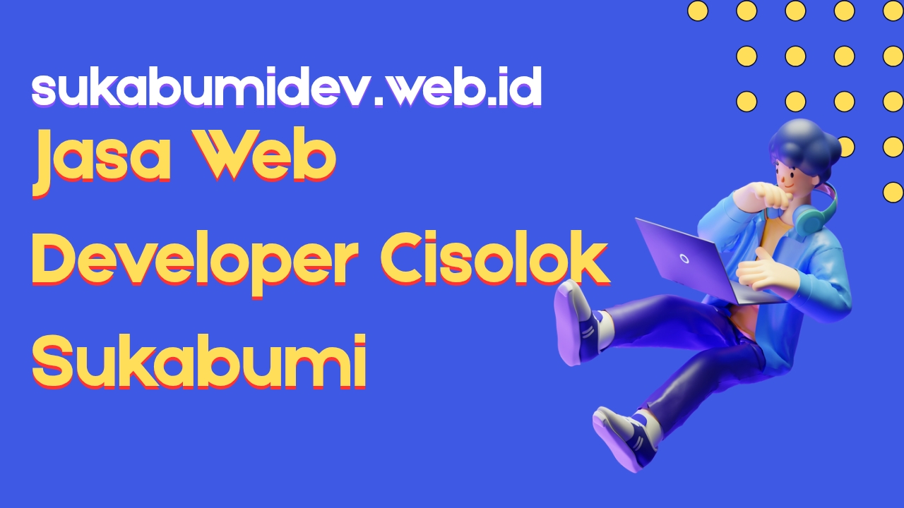 Jasa Web Developer Cisolok