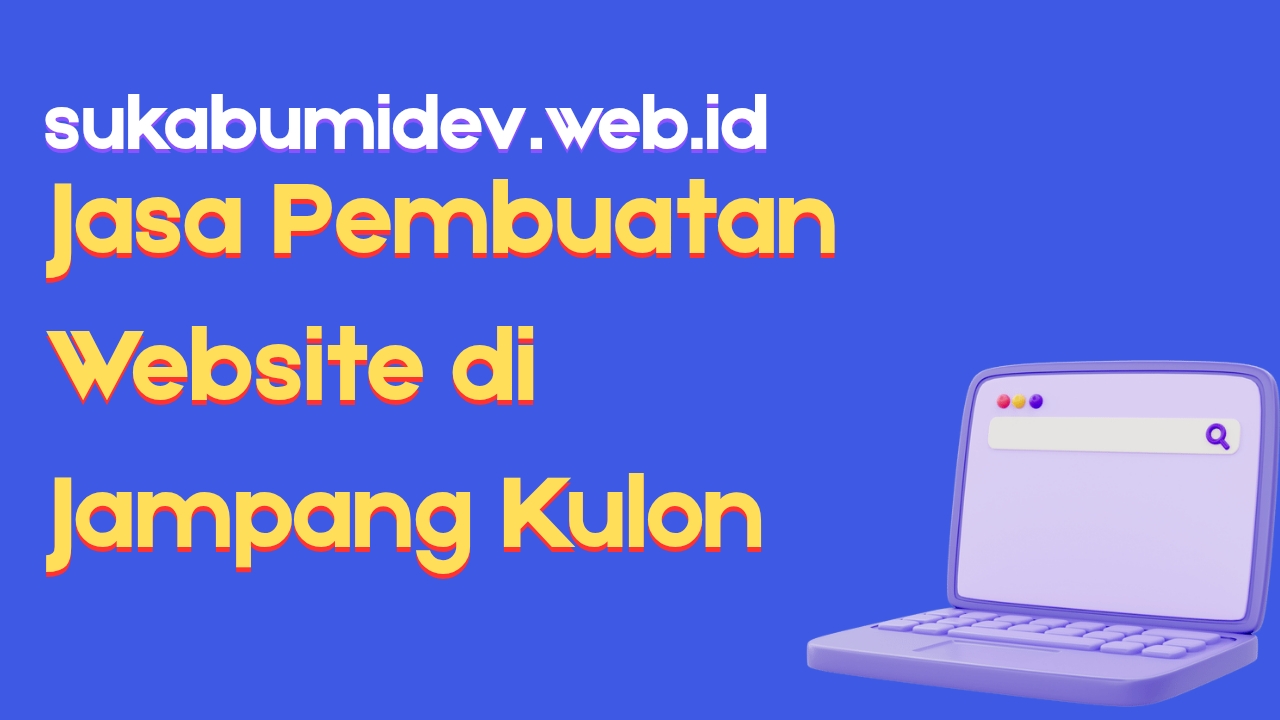 Jasa Pembuatan Website di Jampang Kulon