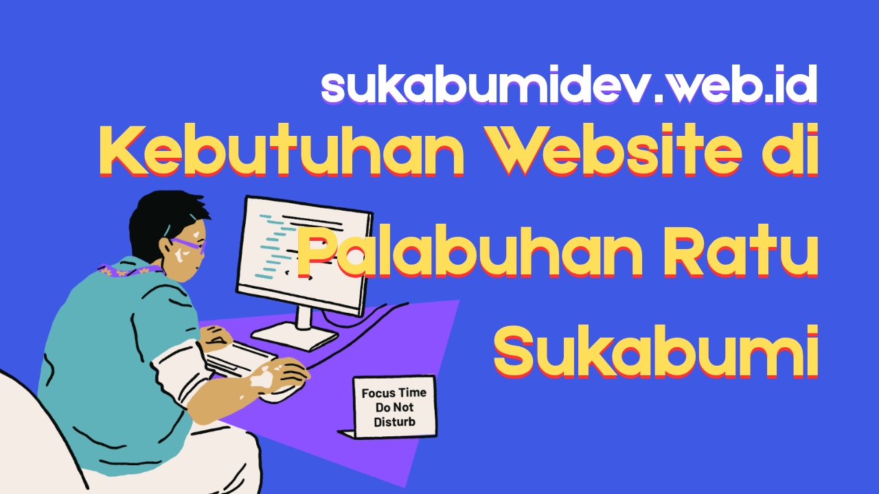 Kebutuhan Website di Palabuhanratu Sukabumi