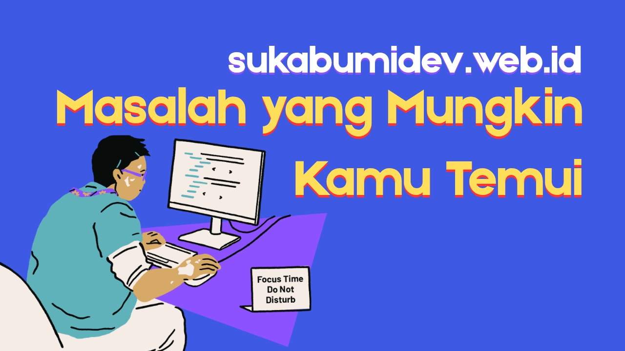 Masalah Saat Mencari Jasa Website Palabuhanratu Sukabumi