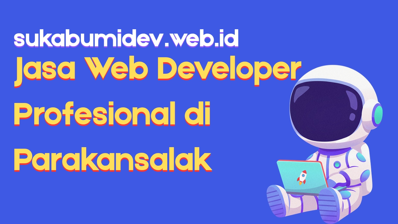 Solusi Jasa Web Developer Profesional Bersama SukabumiDev