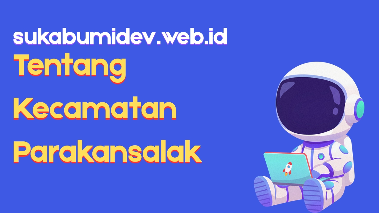 Tentang Kecamatan Parakansalak