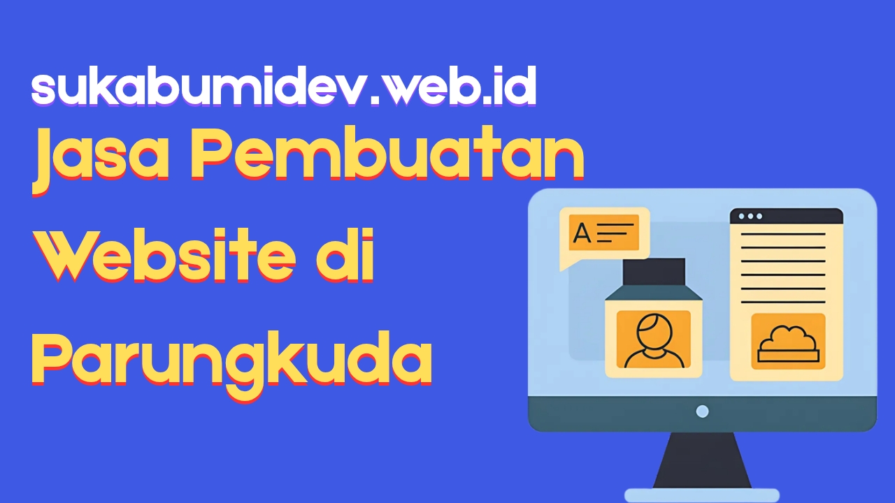 Jasa Pembuatan Website di Parungkuda Sukabumi