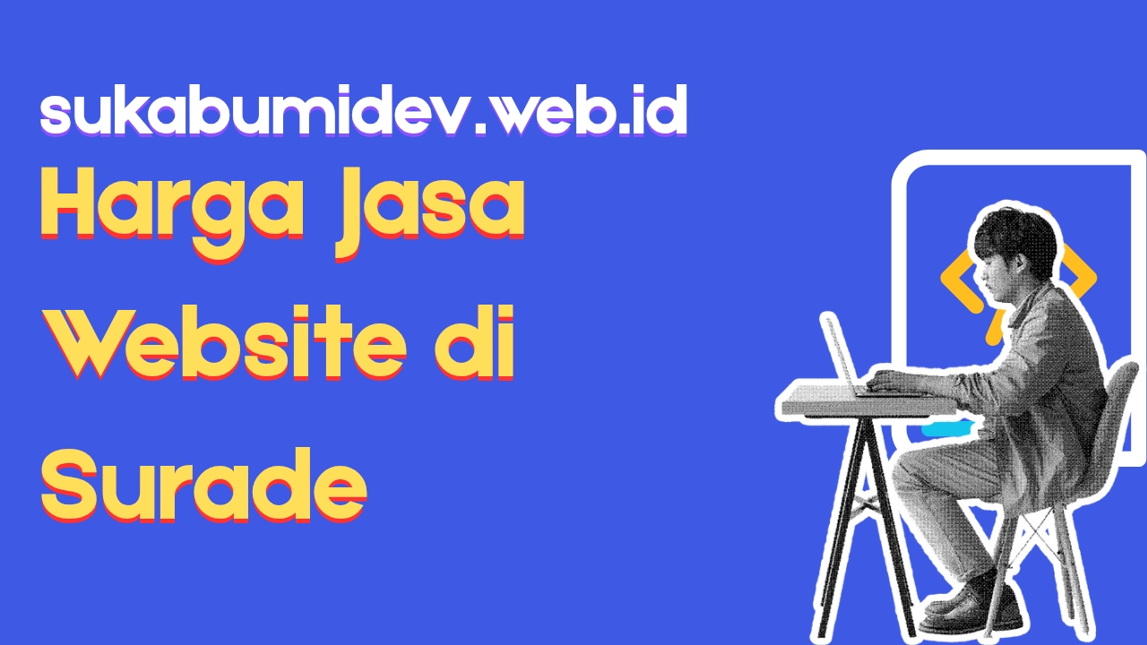 Harga Jasa Pembuatan Website di Surade