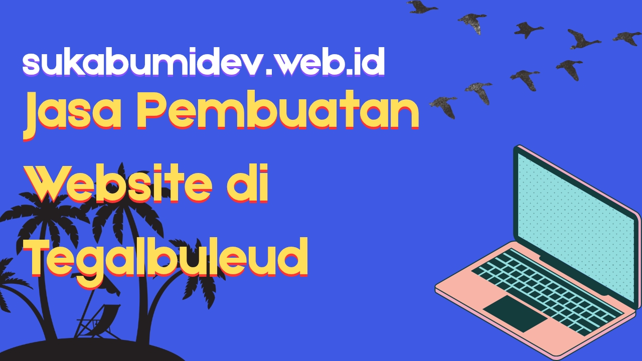 Jasa Pembuatan Website di Tegalbuleud