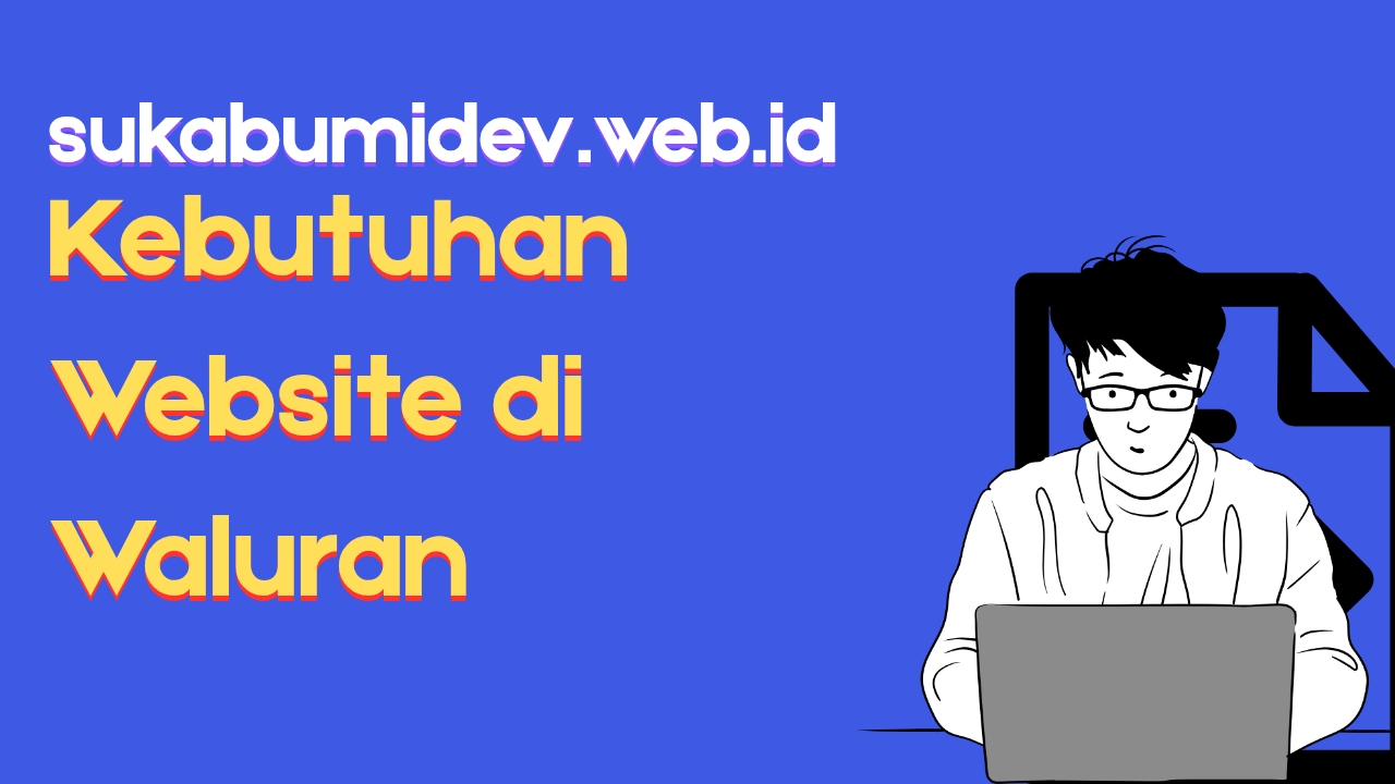 Kebutuhan Website di Waluran